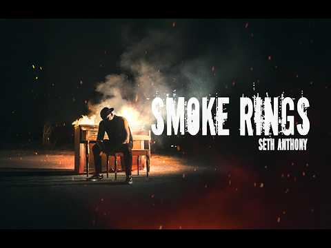 Seth Anthony - Smoke Rings (Official Music Video)