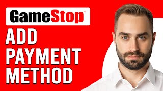 How To Add Payment Method On GameStop (How Do I Change Payment Method On GameStop)