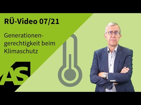 RÜ-Video 07/21 Generationengerechtigkeit beim Klimaschutz