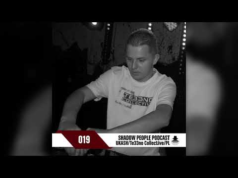Shadow People Podcast 019 | UKASH