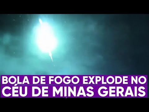 Bola de fogo explode no céu de Minas Gerais