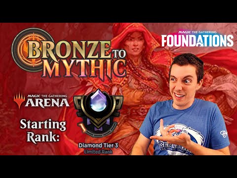 💎 Bronze To Mythic: Episode 23 - Starting Rank: Diamond 3 - MTG Arena: 📚 Foundations 📚