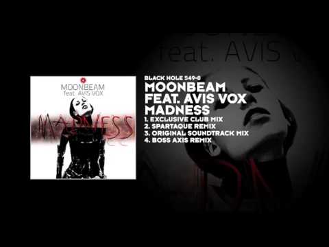 Moonbeam featuring Avis Vox - Madness (Exclusive Club Mix)