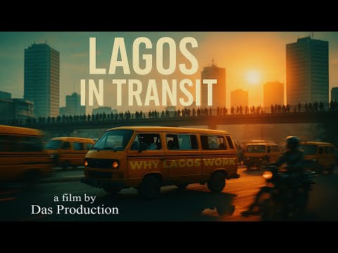 LAGOS IN TRANSIT | WHY LAGOS KEEP MOVING #LagosInTransit #LagosCity