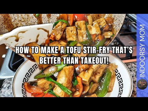 Easy Tofu Stir-Fry Recipe: Healthy, Delicious, and Ready in 15 Minutes | Indoorsy Mom