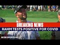 Jon Rahm Forced to Withdraw as the Leader after positive Covid Test | CBS Sports HQ