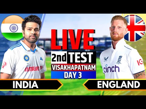 India vs England 2nd Test | India vs England Live | IND vs ENG Live Score & Commentary, Session 3