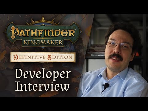 Pathfinder: Kingmaker Definitive Edition | Developer Interview