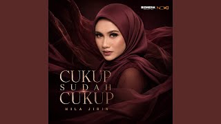 Download lagu Cukup Sudah Cukup mp3