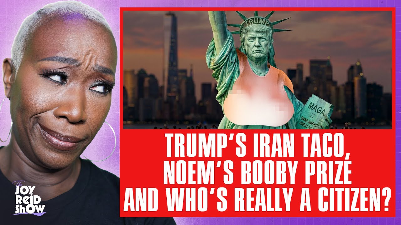 Trump’s Iran TACO, Noem’s Booby Prize, and Who’s Really a Citizen? | The Joy Reid Show LIVE!