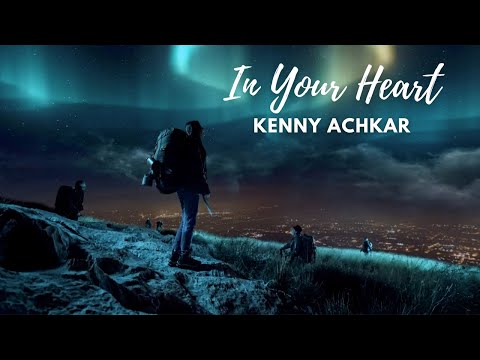 In Your Heart | Kenny Achkar