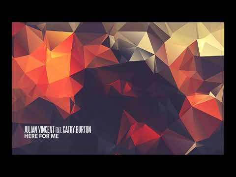 Julian Vincent feat. Cathy Burton - Here For Me (Mark Otten Original Mix) (Remastering 2014)