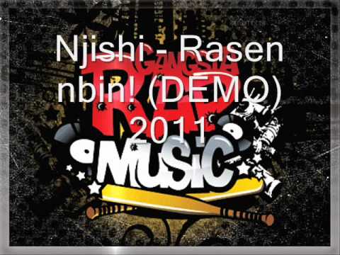 Njishi - Rasen nbin (DEMO) 2011