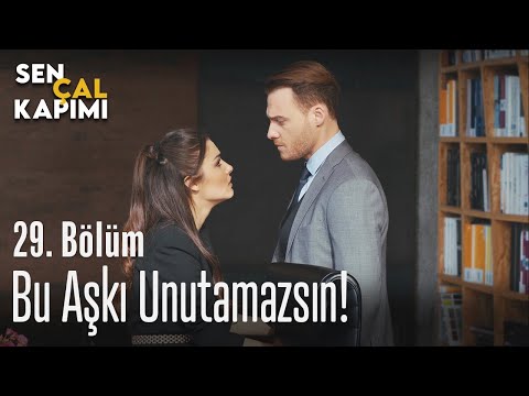Bu aşkı unutamazsın! - Sen Çal Kapımı 29. Bölüm