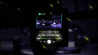 Download lagu ALTARE - BYE (SLOWED REVERB) | BASS BOOSTED  mp3