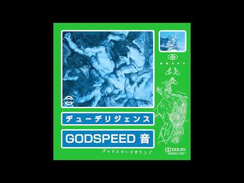 GODSPEED 音 - デューデリジェンス