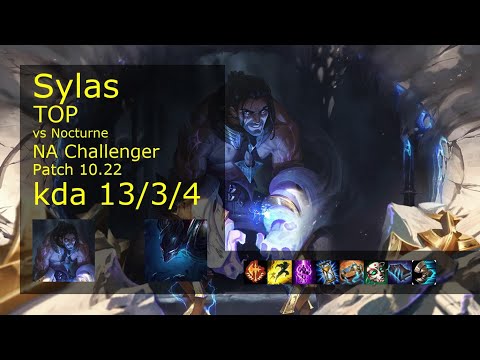 Sylas Top vs Nocturne - NA Challenger 13/3/4 Patch 10.22 Gameplay