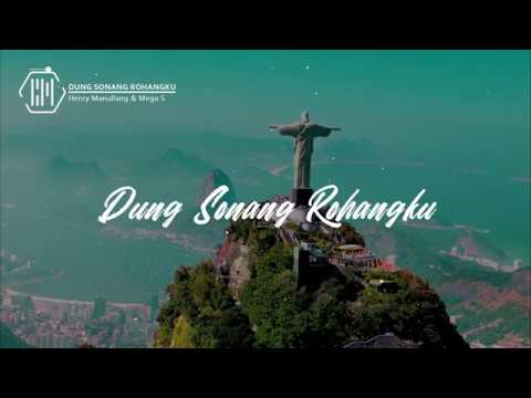 DUNG SONANG ROHANGKU - Henry Manullang & Mega Situmorang