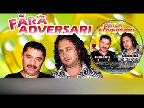 Nicolae Guta & Sandu Ciorba – Fara adversari Video