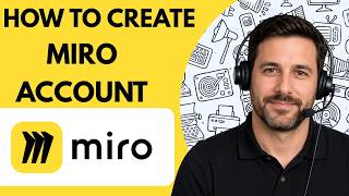 How to Create a Miro Account Full Guide 2026