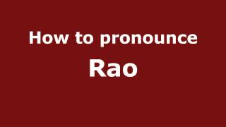 How to pronounce Rao