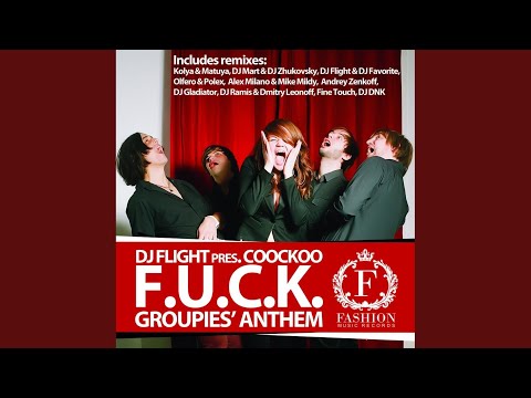 Groupies' Anthem (F.U.C.K.) (Polex & OlFero Club Mix)