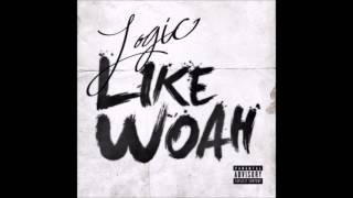 Like Woah - Logic
