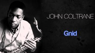 John Coltrane - Gnid