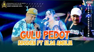 Download lagu GULU PEDOT BRODEN FT ELSA AMELIA AGENG MUSIC LIVE ARKAS GENERATION mp3 Download lagu GULU PEDOT BRODEN FT ELSA AMELIA AGENG MUSIC LIVE ARKAS GENERATION mp3