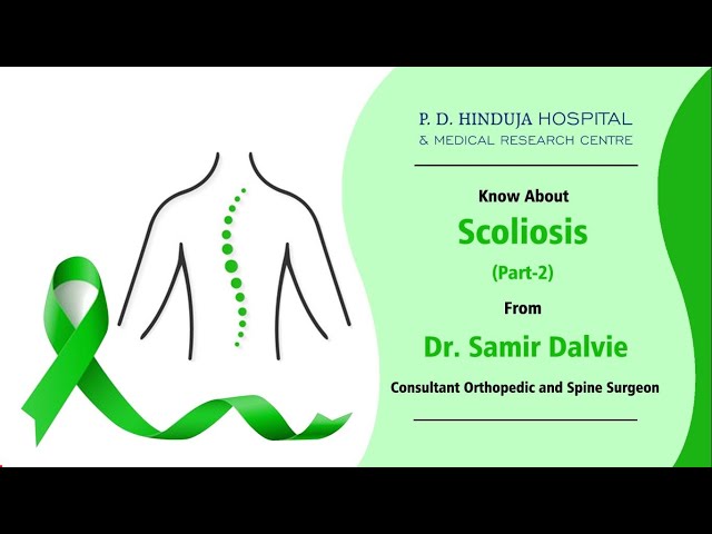 Know about scoliosis (Part 2)