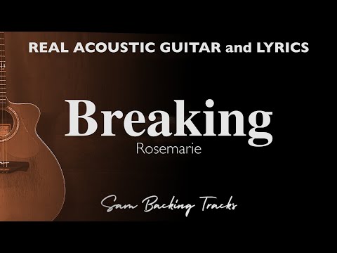 Breaking - Rosemarie (Acoustic Karaoke)