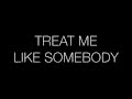 Tink Treat Me Like Somebody Lyrics