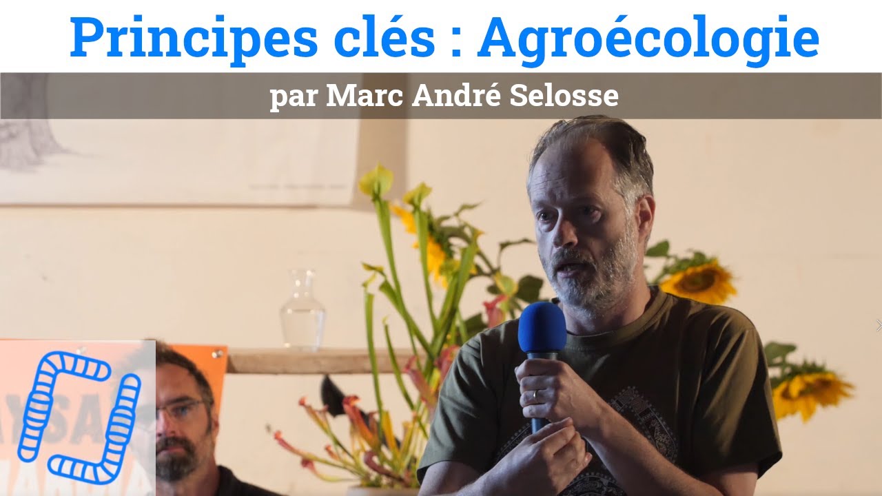 Principes clés : Agroécologie par Marc-André Selosse - Paysage in Marciac