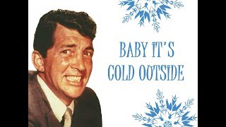 &quot;Baby, It&#39;s Cold Outside&quot; (Orig. Lyrics) 💖 DEAN MARTIN 💖 1959