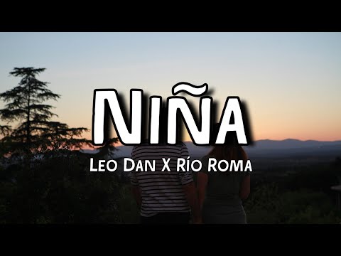 Niña, ¿Qué Tienen Tus Ojos? - Leo Dan, Río Roma (Letra/Lyrics) Yasendy