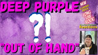 Deep Purple - Out Of Hand  (Reaction)