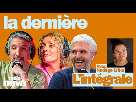 "La dernière" - L'intégrale du 1er février avec l'autrice et travailleuse sociale Nadège Erika