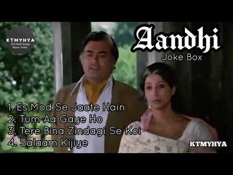 Aandhi All Audio Songs - Joke Box - Sanjeev Kumar, Suchitra Sen - R D Burman