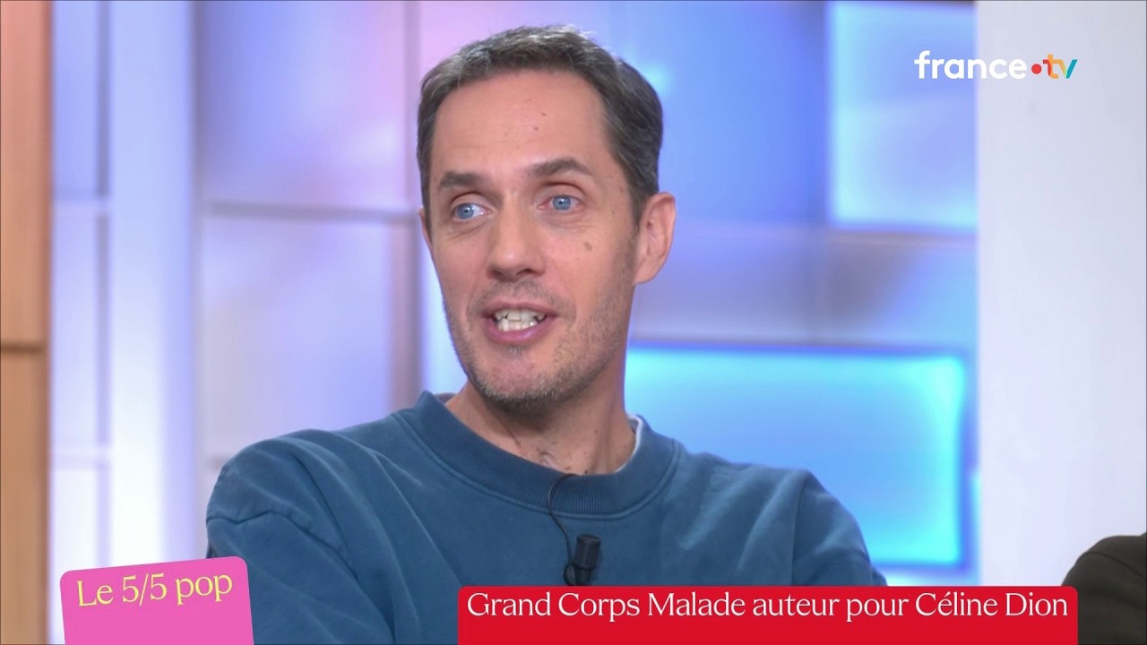 Grand Corps Malade auteur pour Céline Dion - Le 5/5 Pop de Lorrain Sénéchal