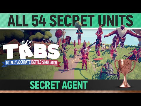 Totally Accurate Battle Simulator - All 54 Secret Units 🏆 Secret Agent Guide (TABS)