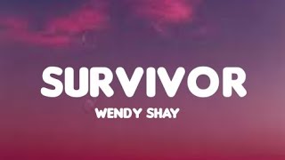 Wendy Shay - Survivor (Lyrics)