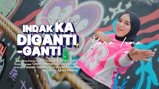 Download lagu Yona Irma - Indak Ka Diganti Ganti mp3 Download lagu Yona Irma - Indak Ka Diganti Ganti mp3