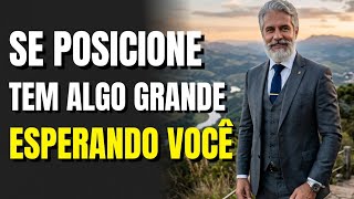 CHEGOU O MOMENTO DE SE POSICIONAR — QUEM DECIDE CRESCER NÃO VOLTA MAIS PARA O MESMO LUGAR 