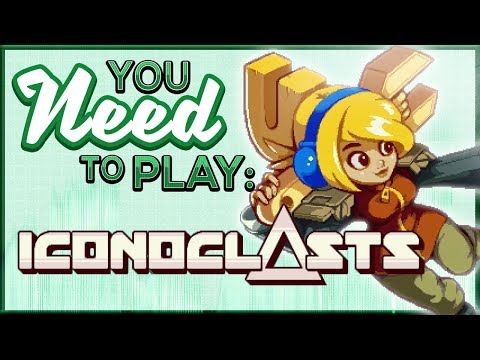 You Need To Play Iconoclasts