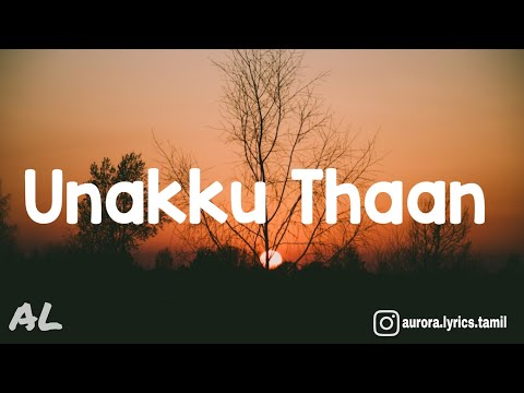 Chithha - Unakku Thaan Song / Lyrics / Tamil