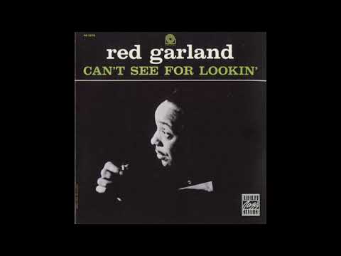 Red Garland Trio Can't See For Lookin'