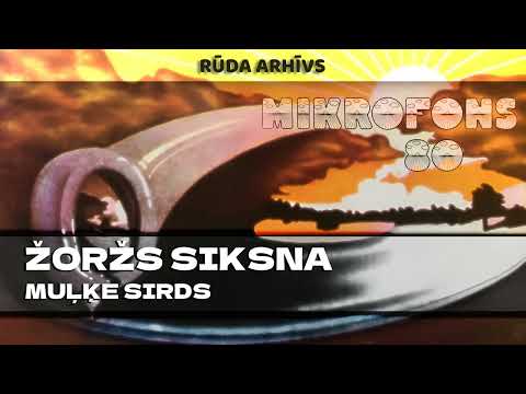 Žoržs Siksna - Muļķe Sirds