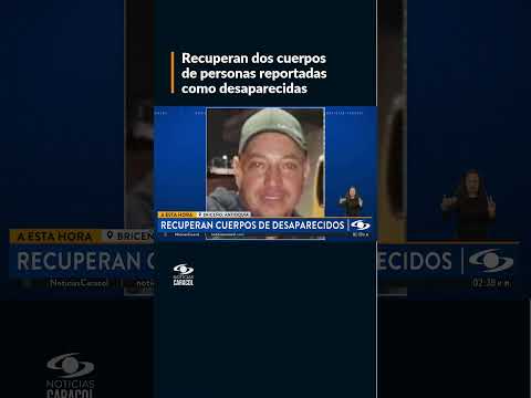 Encuentran cuerpos de tío y sobrino que estaban desaparecidos desde abril en Briceño, Antioquia