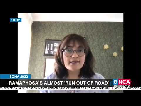 SONA 2022 Ramaphosa's 'almost run out of road'