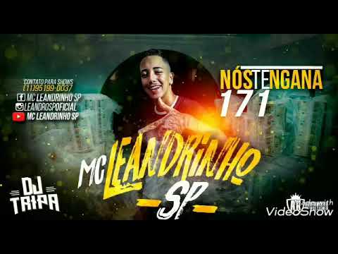 MC Leandrinho SP -171 nós enganar